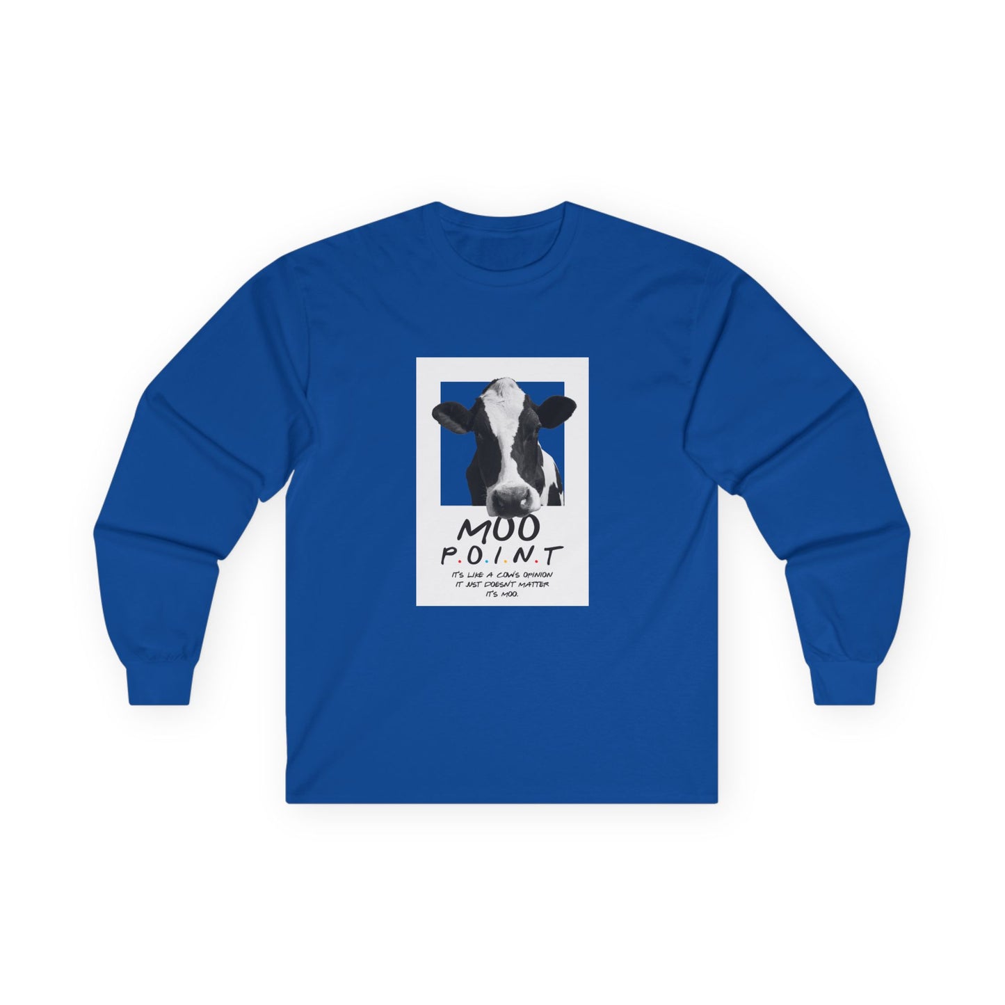 Moo Point - Long Sleeve