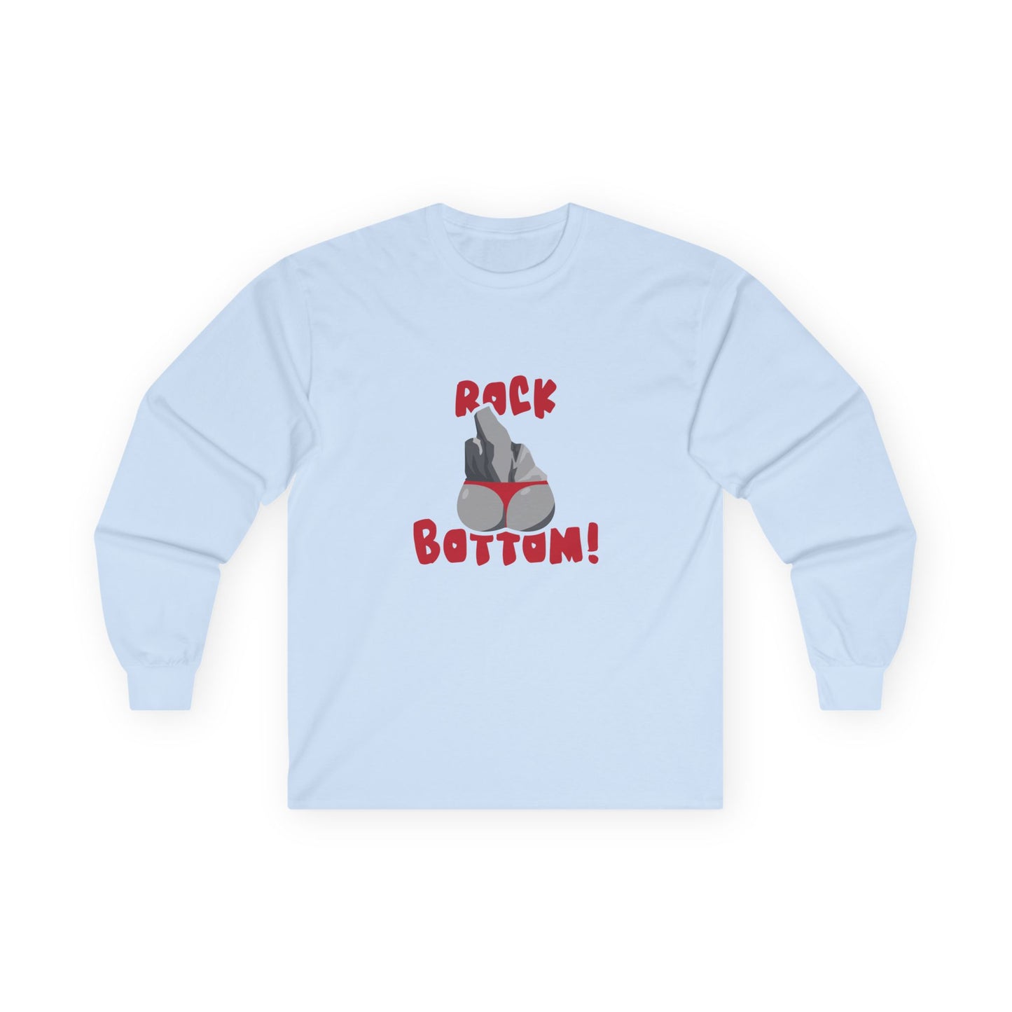 Rock Bottom - Long Sleeve