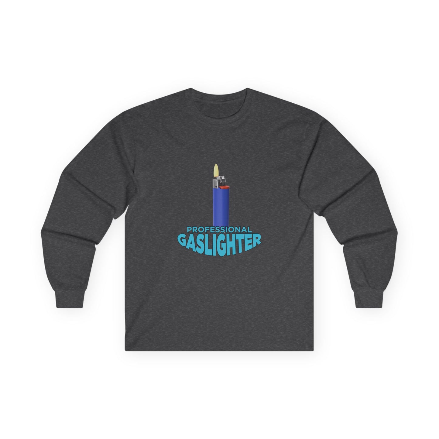 Professional Gaslighter - Long Sleeve
