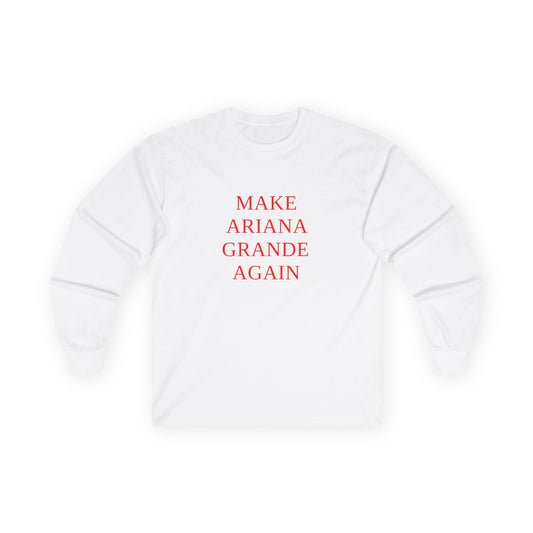 Make Ariana Grande Again funny parody shirt with stacked text design