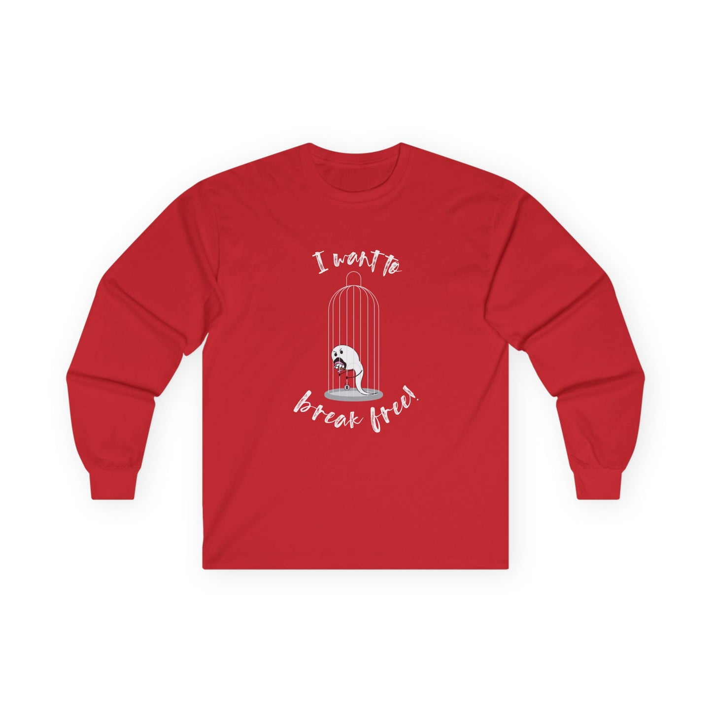 I Want to Break Free - Long Sleeve