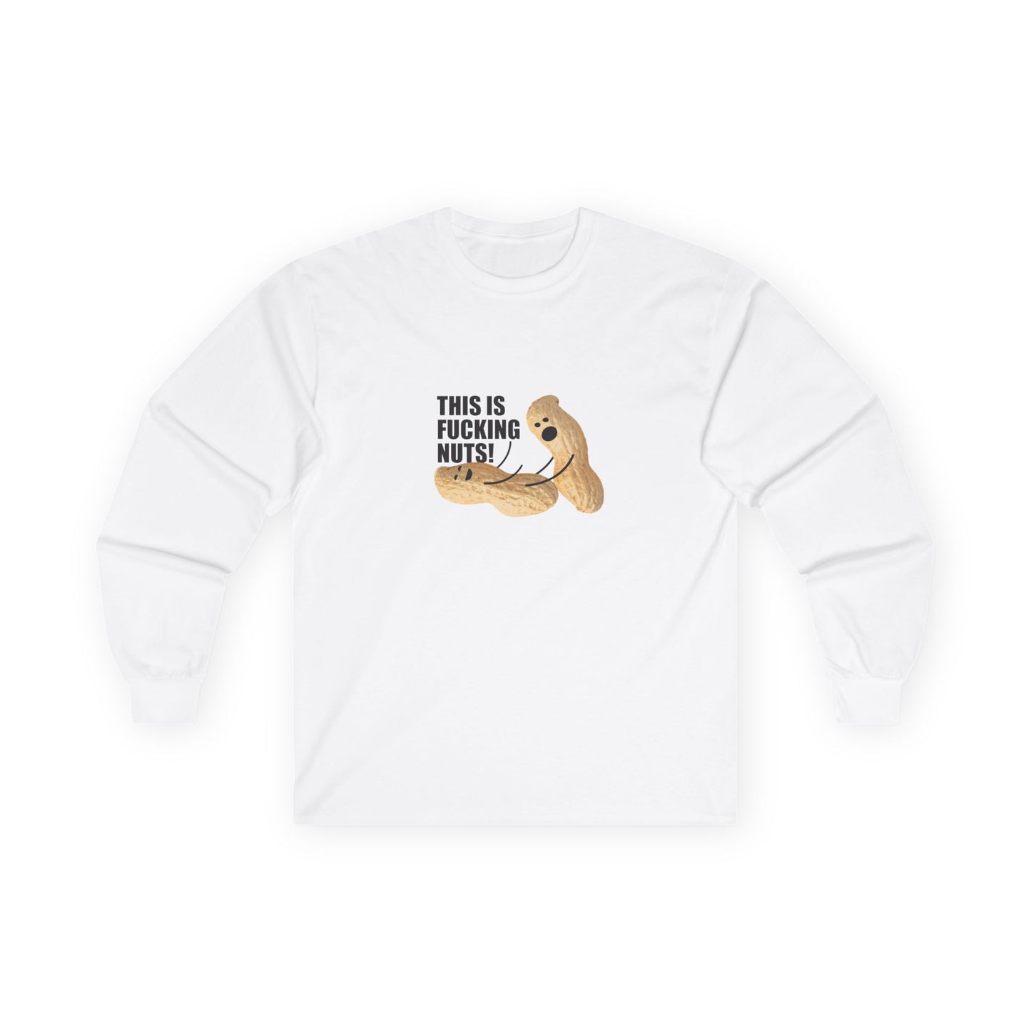 Fucking Nuts - Long Sleeve