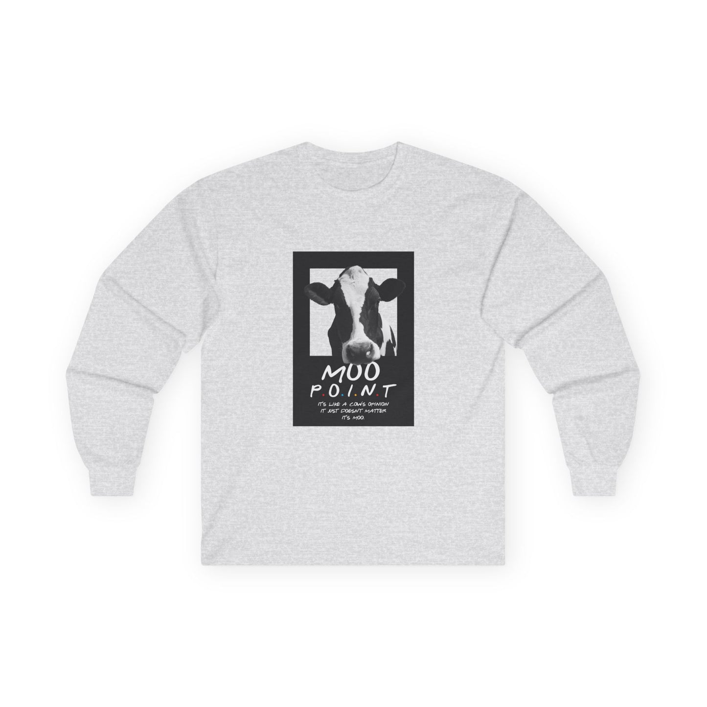 Moo Point - Long Sleeve