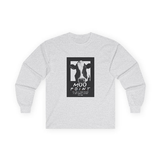 Moo Point - Long Sleeve
