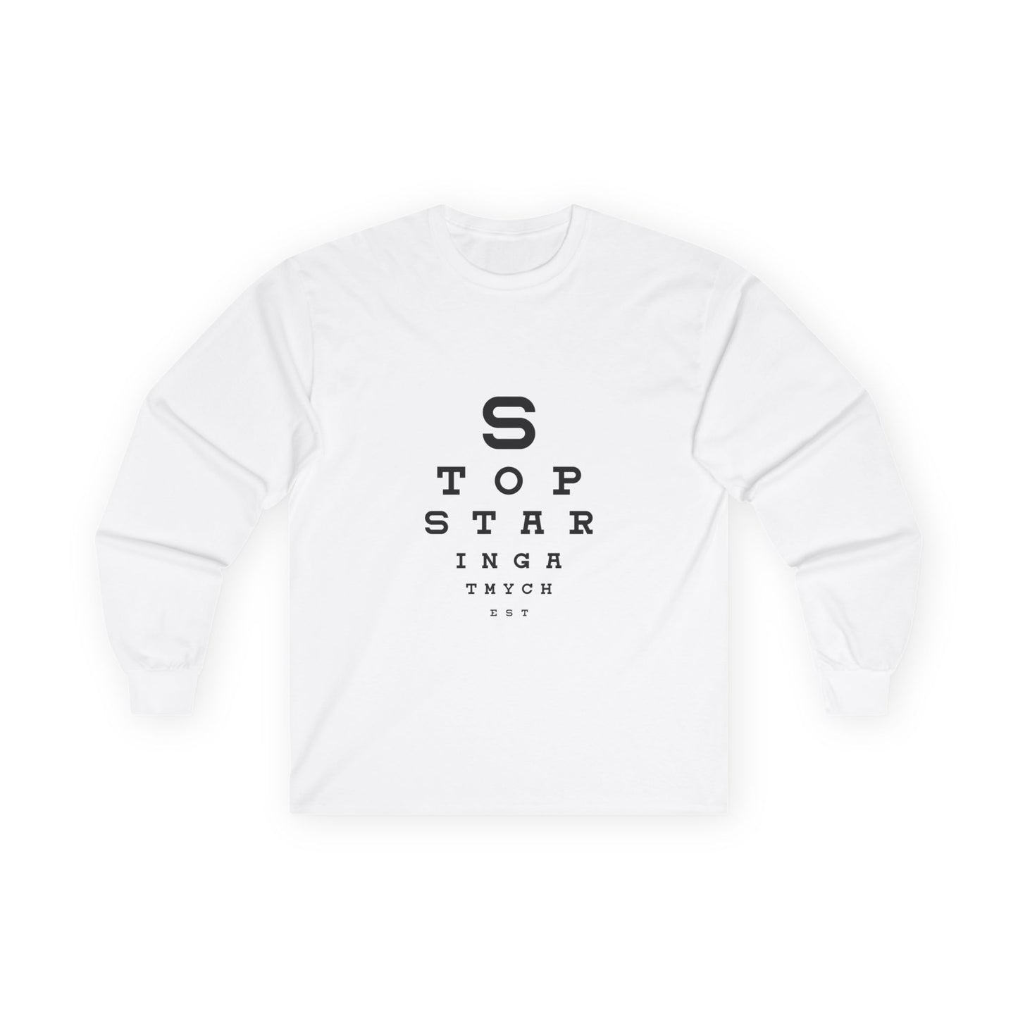 Stop Staring At My Chest - Eye Chart - Long Sleeve