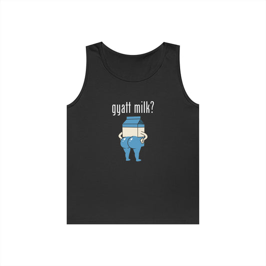 Gyatt Milk? - Tank Top