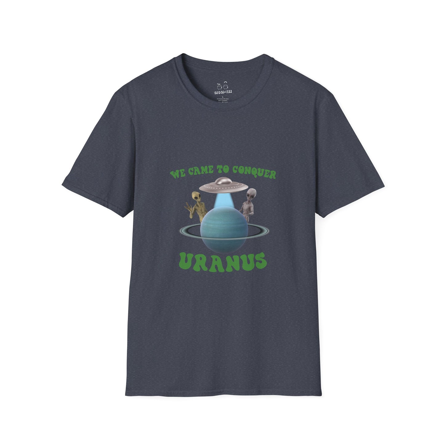 T-shirt with a graphic of two aliens in a UFO near the planet Uranus with the text "We came to conquer Uranus."