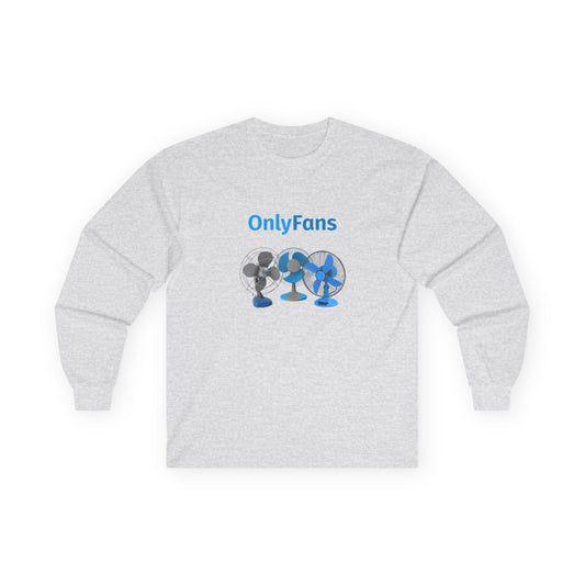 Only Fans (Real Edition) - Long Sleeve