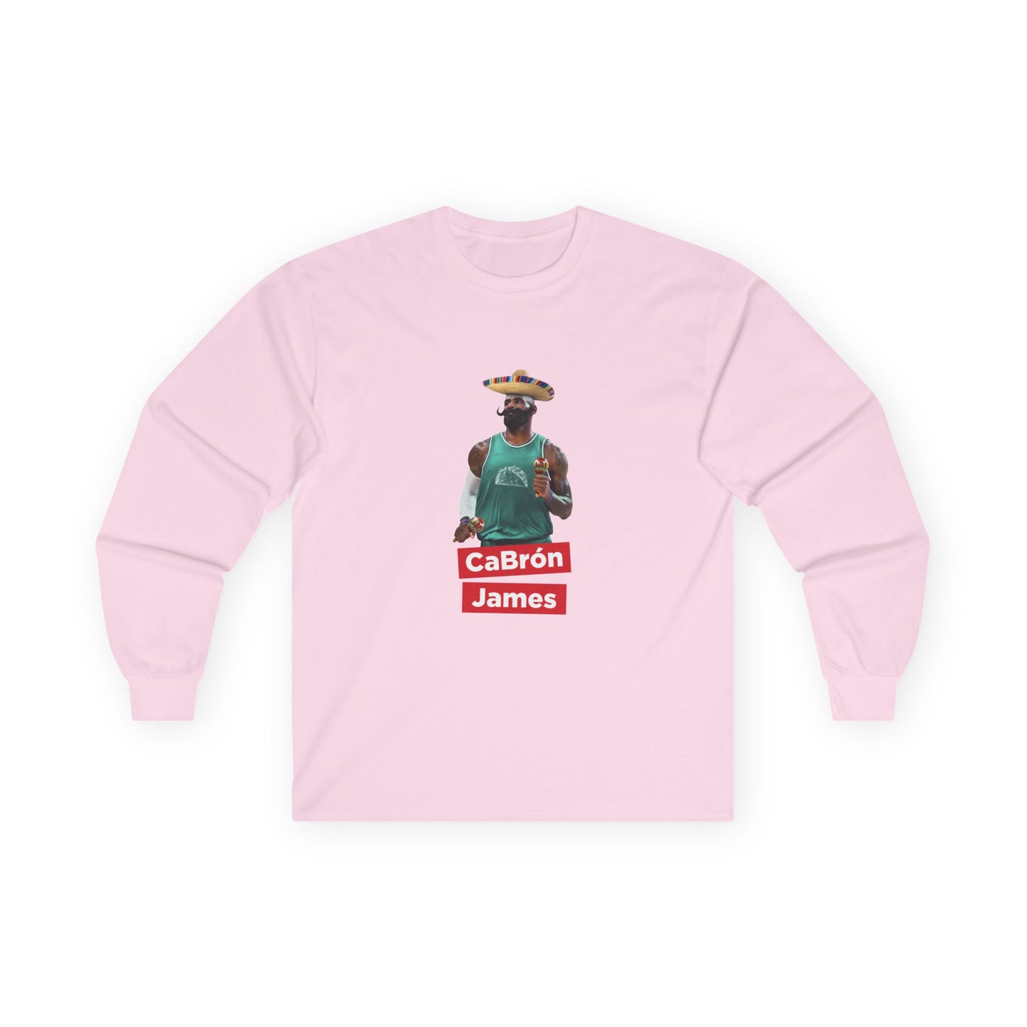 CaBron James parody artwork showing LeBron James wearing a sombrero, large mustache, holding maracas, and wearing a taco jersey on a long sleeve shirt.