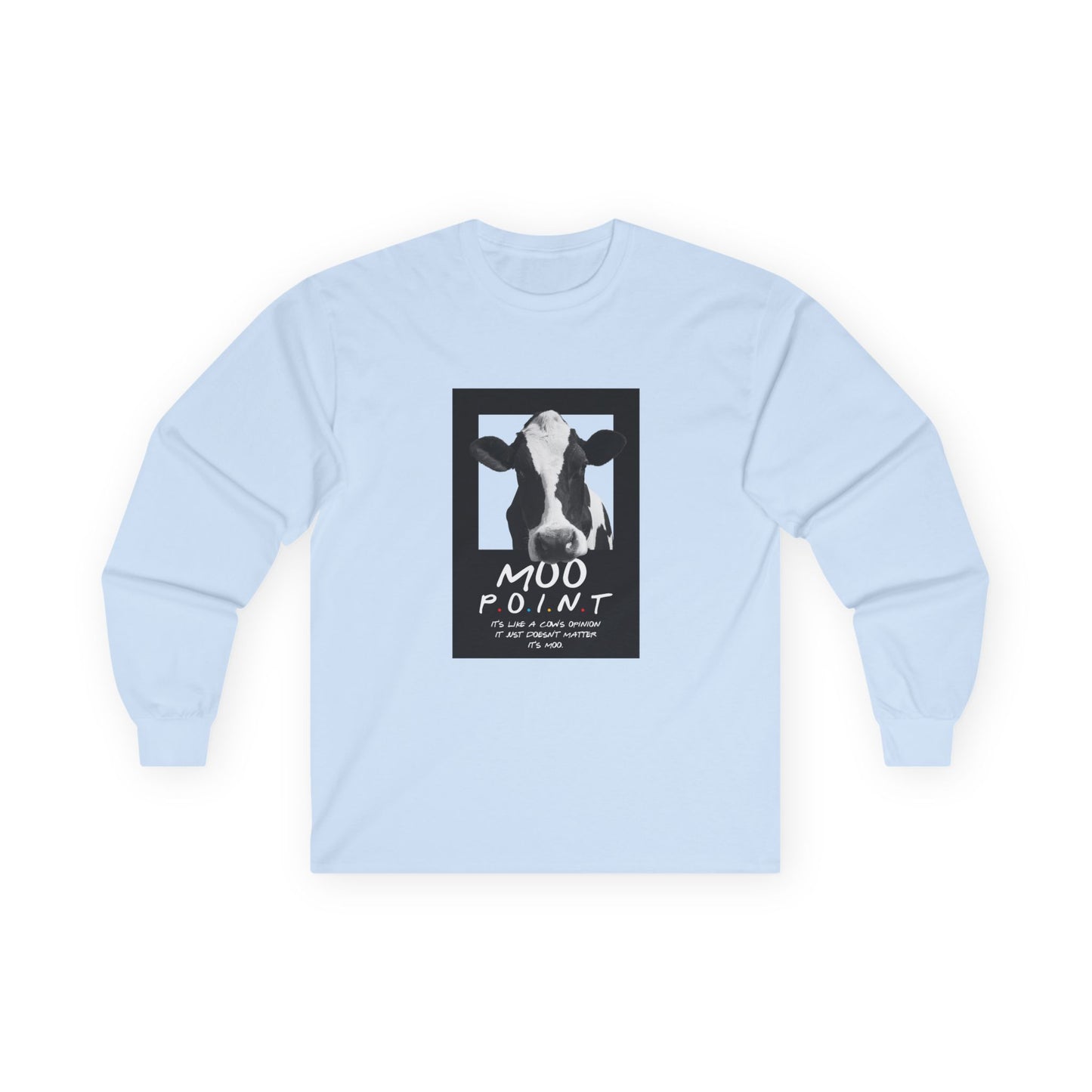 Moo Point - Long Sleeve