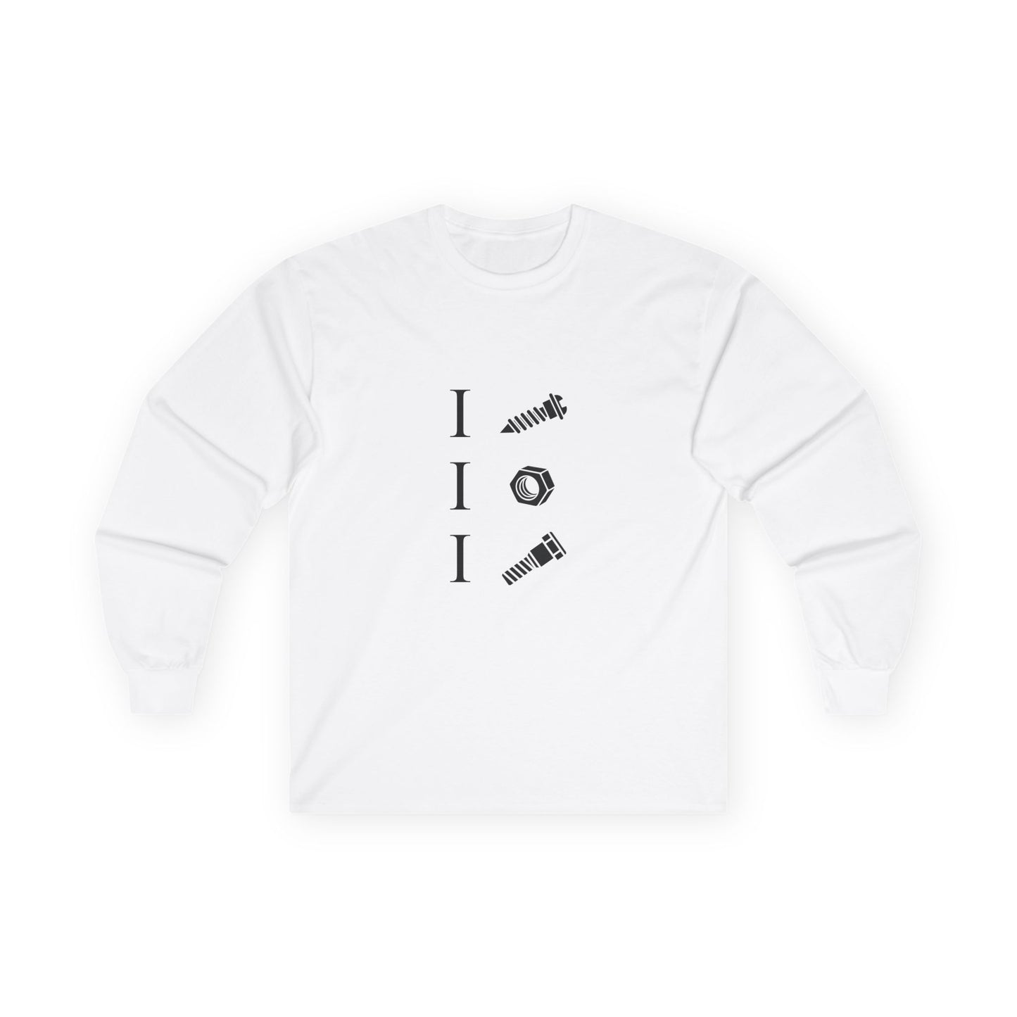 I Screw | I Nut | I Bolt - Long Sleeve