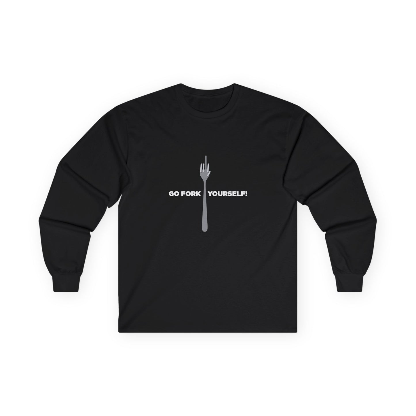 Go Fork Yourself! - Long Sleeve