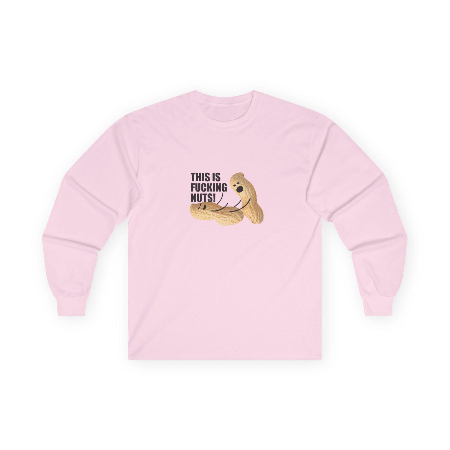 Fucking Nuts - Long Sleeve