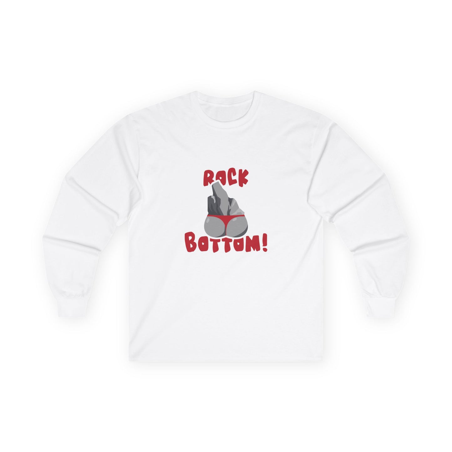 Rock Bottom - Long Sleeve