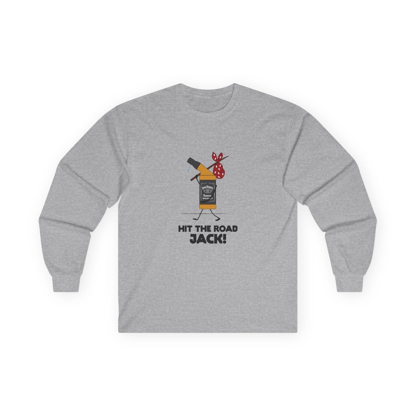 Hit the Road Jack! - Long Sleeve