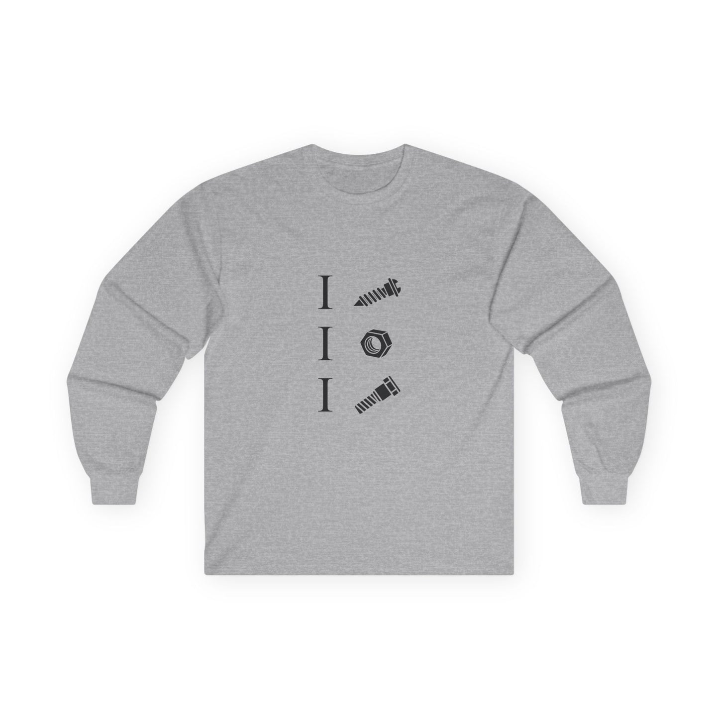 I Screw | I Nut | I Bolt - Long Sleeve