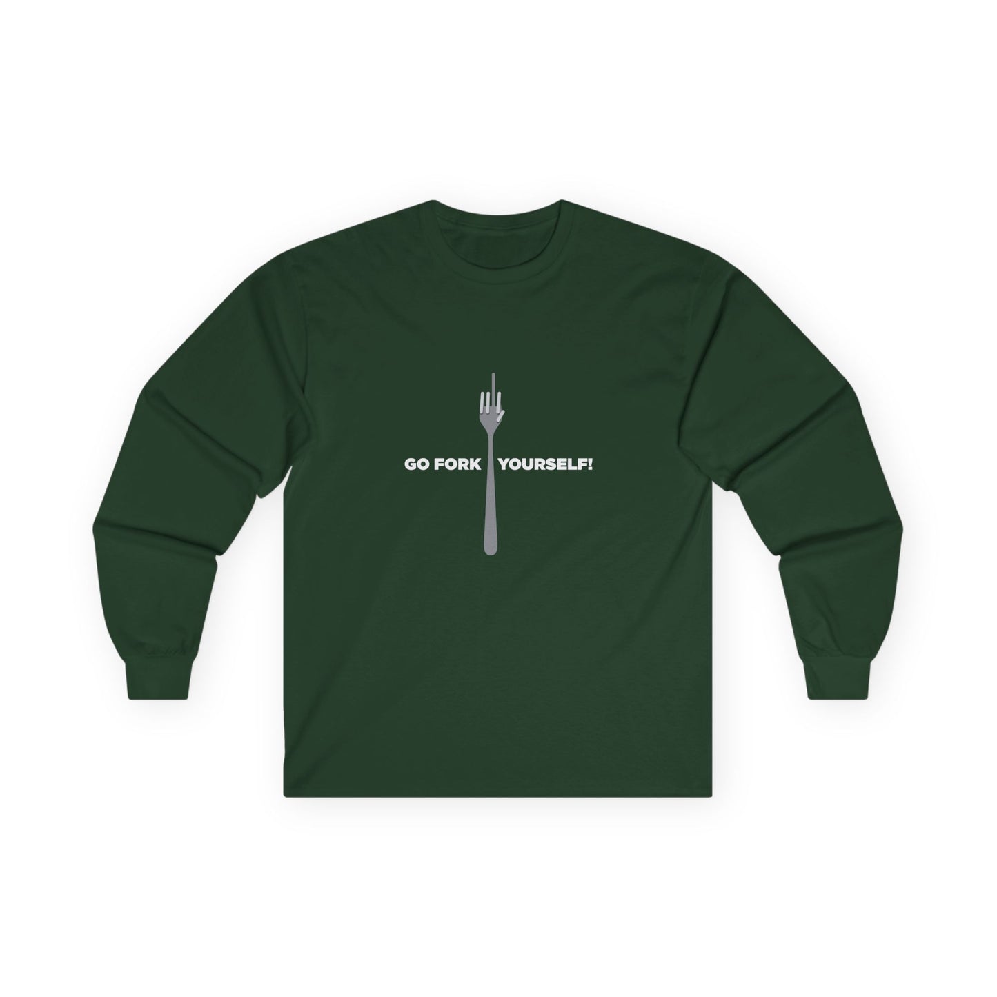 Go Fork Yourself! - Long Sleeve