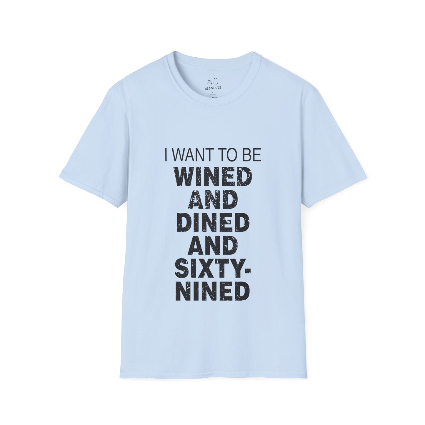 I Want to Be Wined and Dined and Sixty-Nined