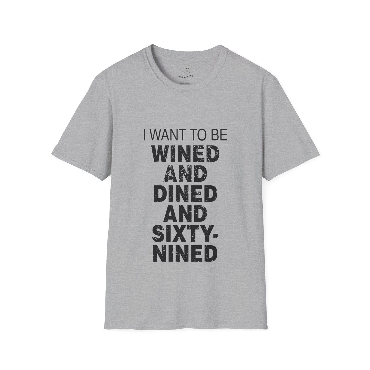 I Want to Be Wined and Dined and Sixty-Nined