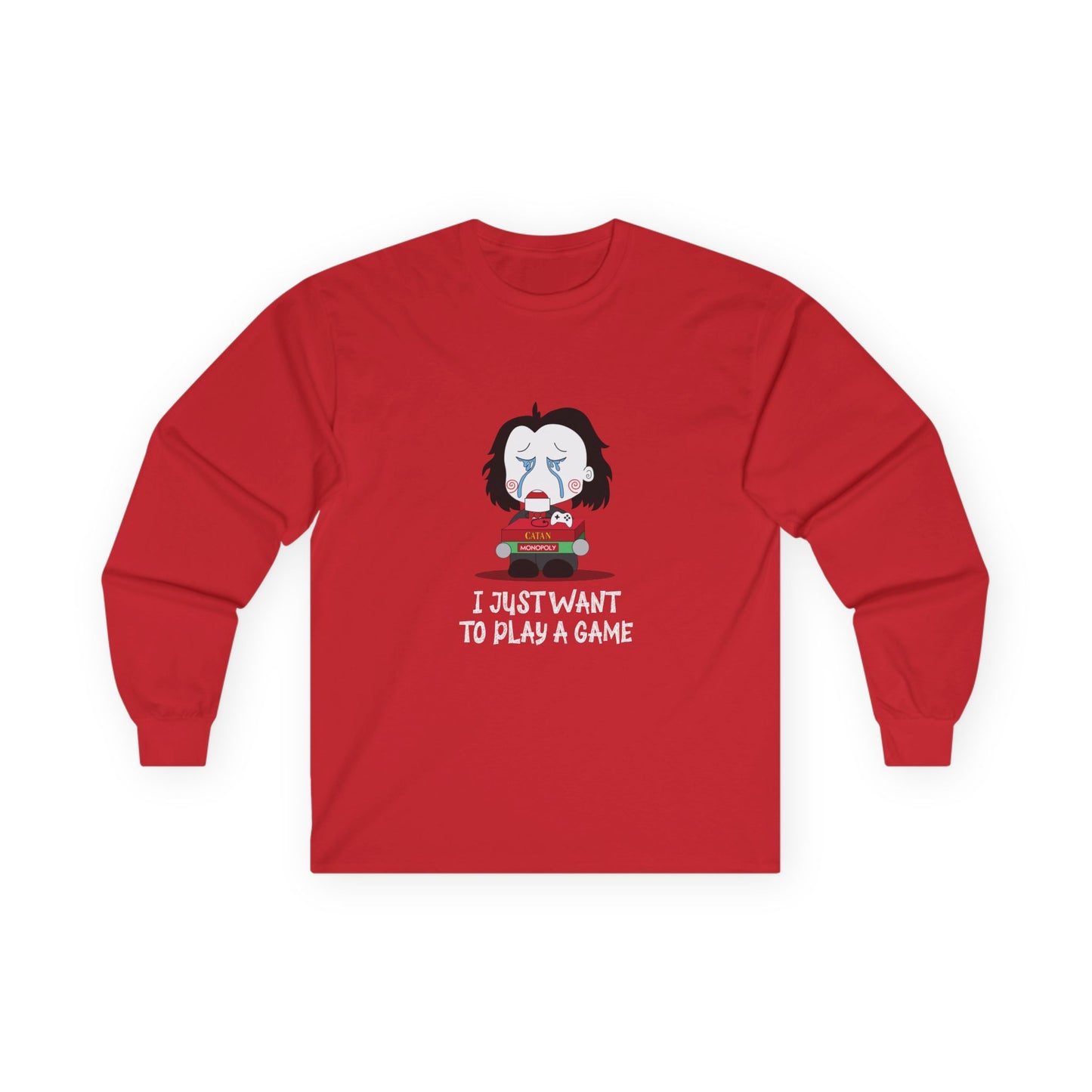 I Just Want to Play a Game - Long Sleeve