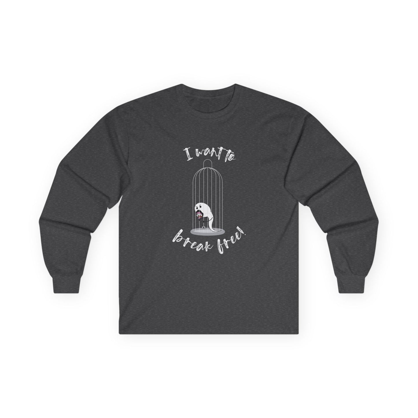 I Want to Break Free - Long Sleeve
