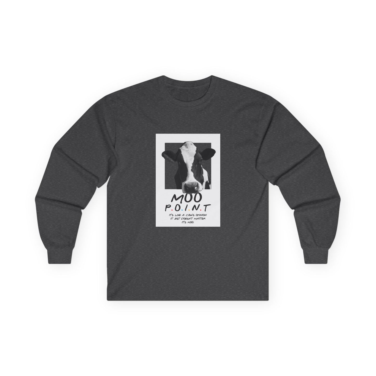 Moo Point - Long Sleeve