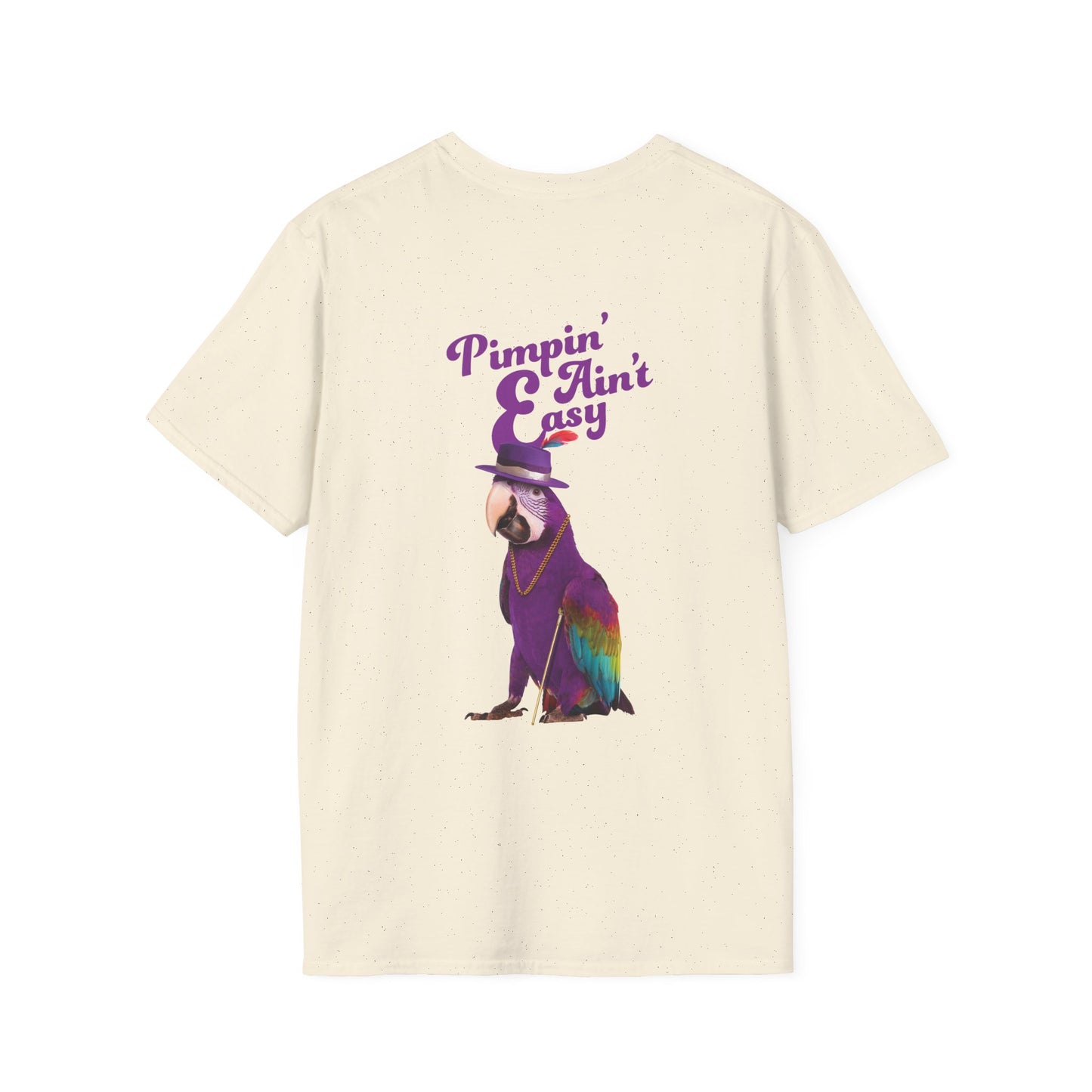 Pimpin' Ain't Easy - T-Shirt (BACK PRINT)