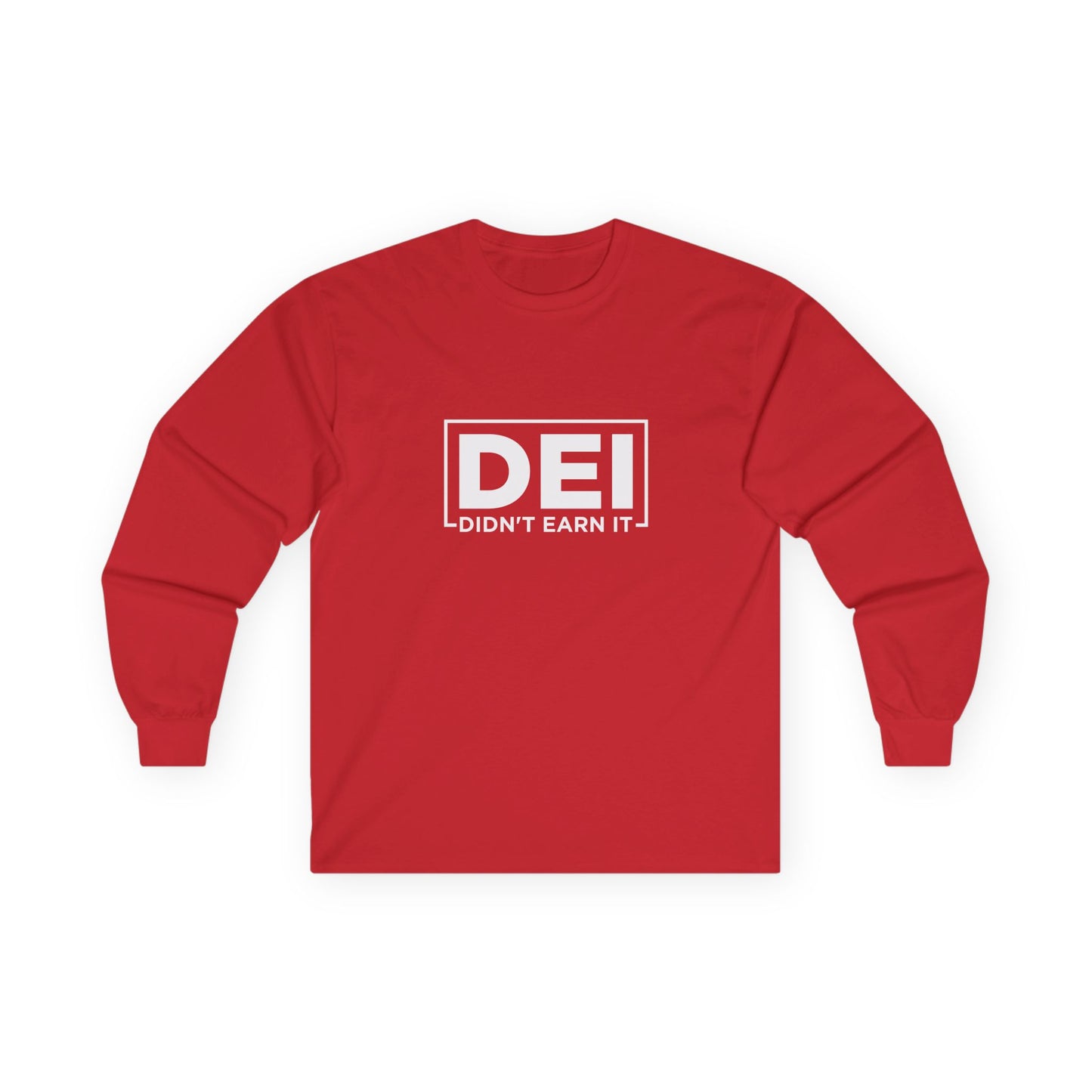 DEI | Didn't Earn It - Long Sleeve