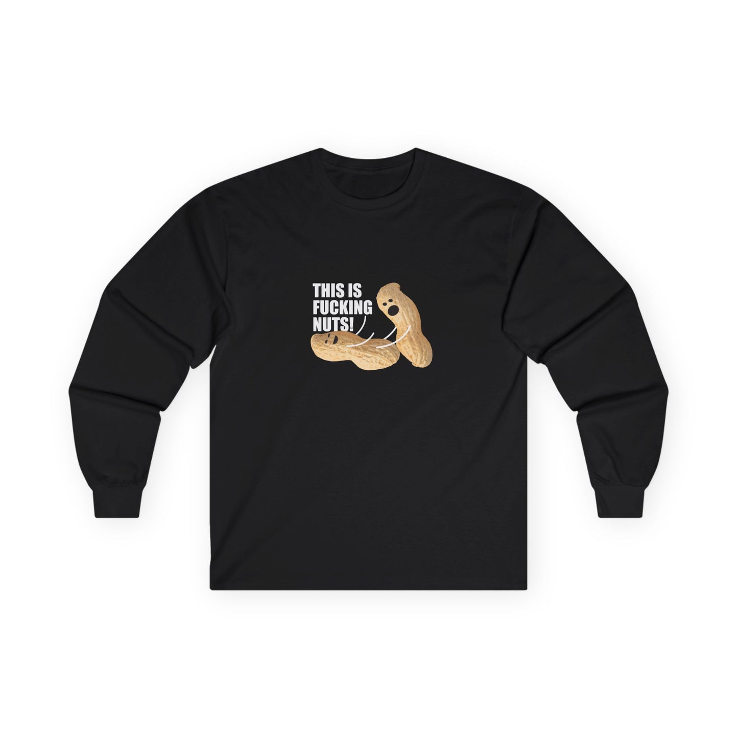 Fucking Nuts - Long Sleeve