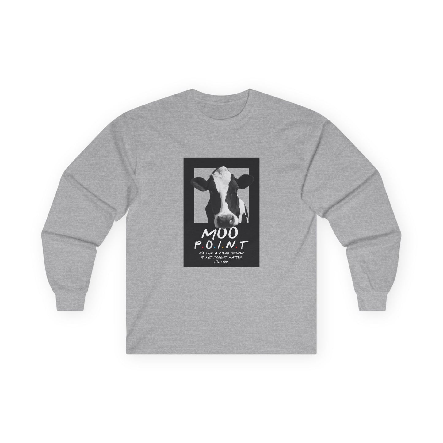 Moo Point - Long Sleeve