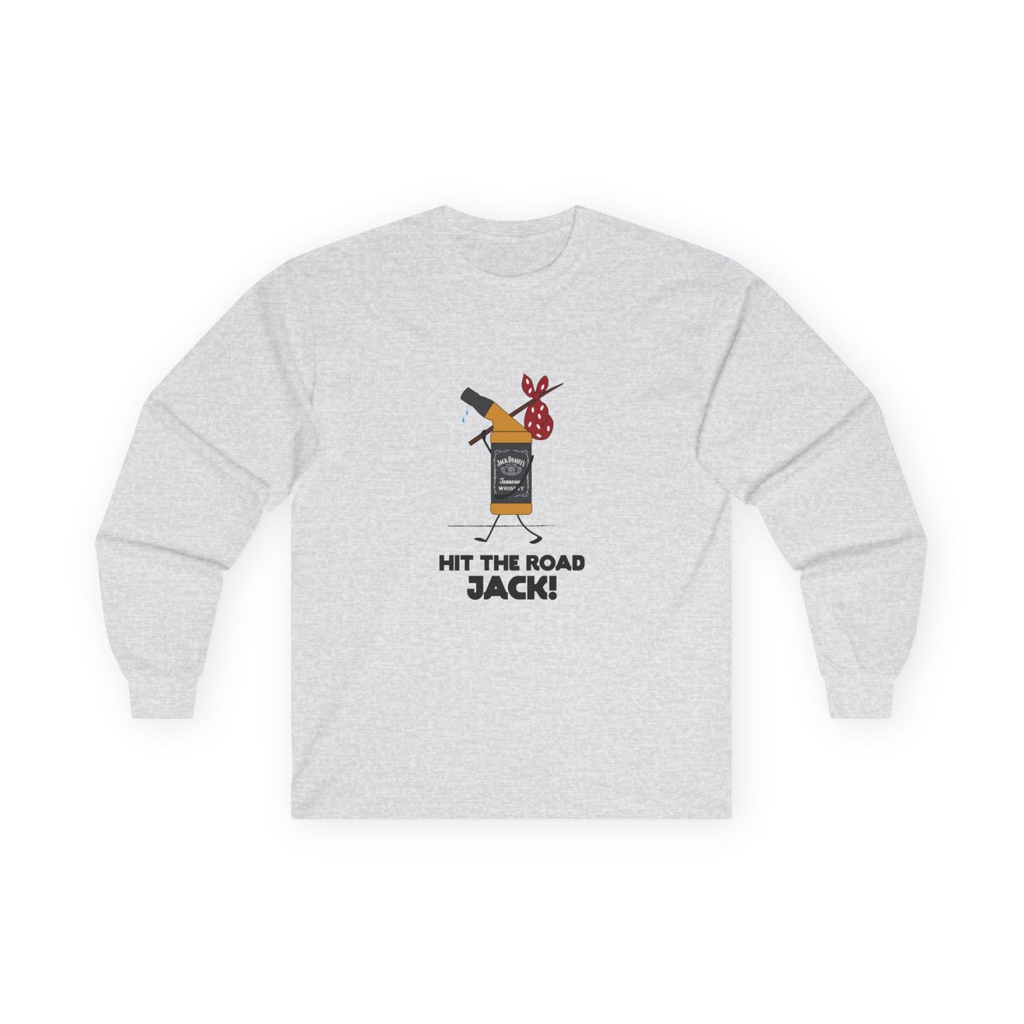 Hit the Road Jack! - Long Sleeve