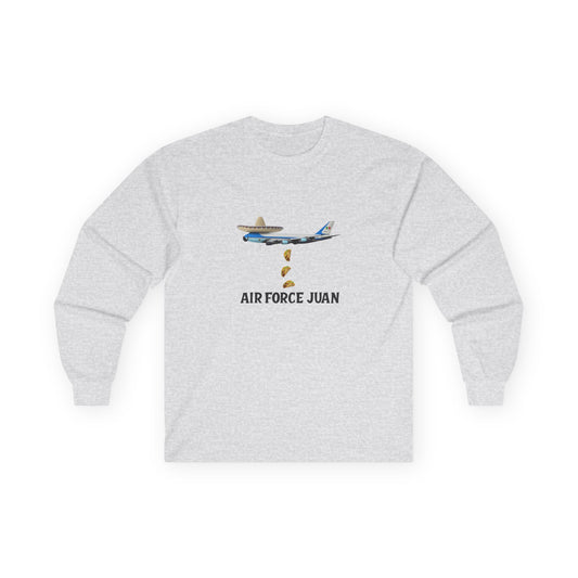 Funny Air Force Juan long sleeve shirt design: Air Force One plane wearing sombrero and mustache, raining tacos.