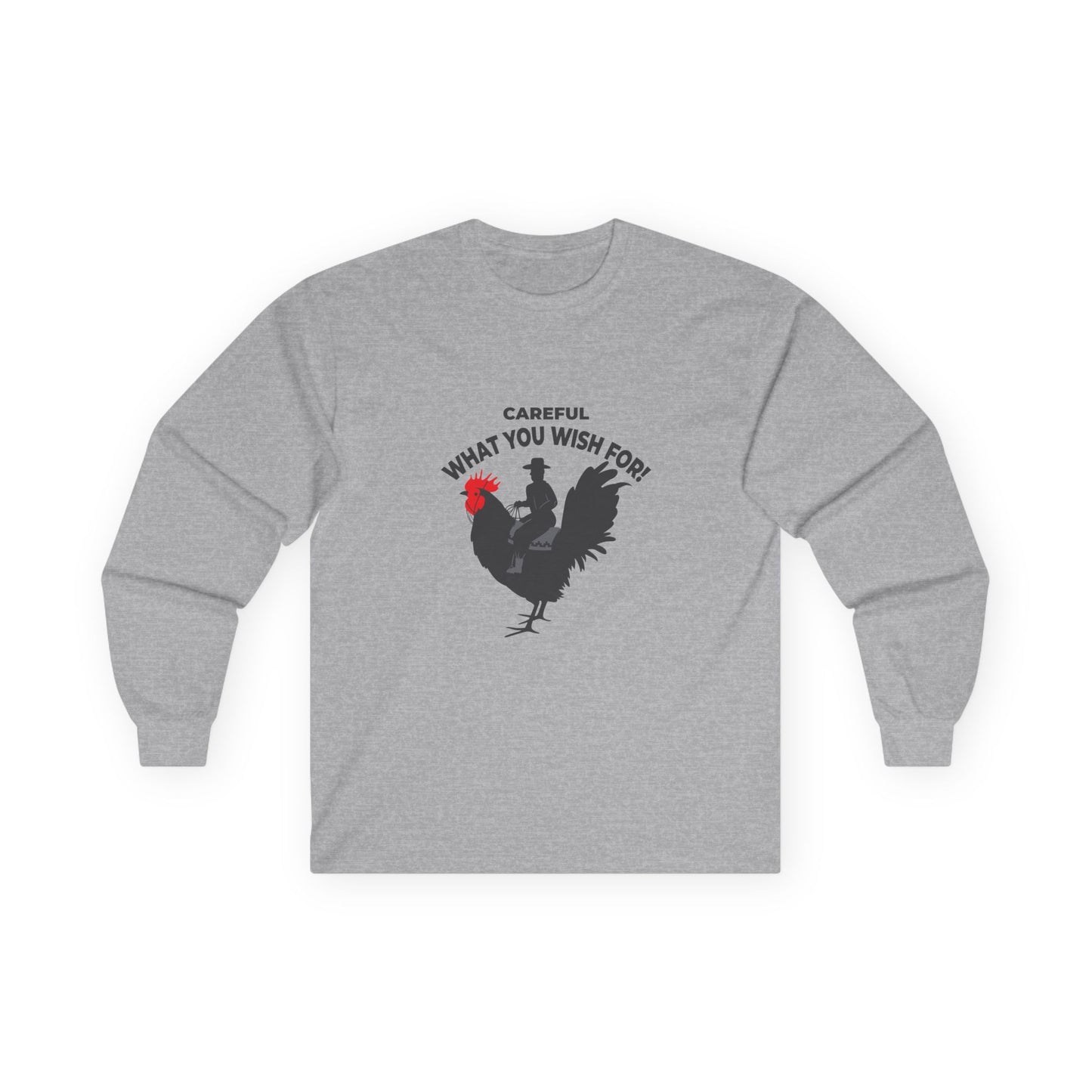 Silhouette design of a cowboy riding a giant rooster with red comb, captioned “Careful what you wish for.”