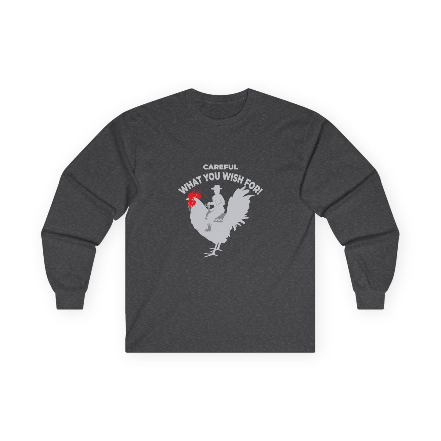 Silhouette design of a cowboy riding a giant rooster with red comb, captioned “Careful what you wish for.”