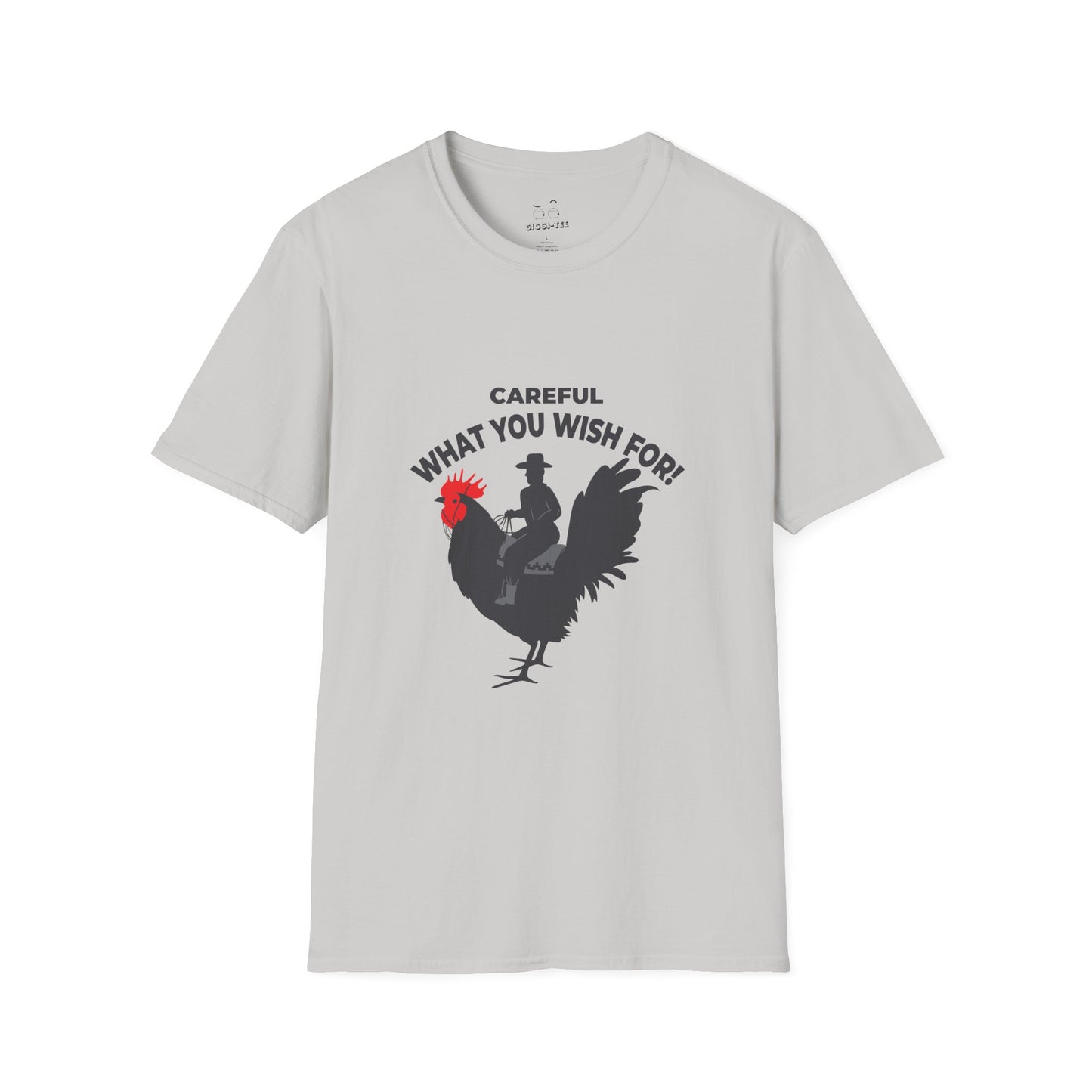 Silhouette design of a cowboy riding a giant rooster with red comb, captioned “Careful what you wish for.”