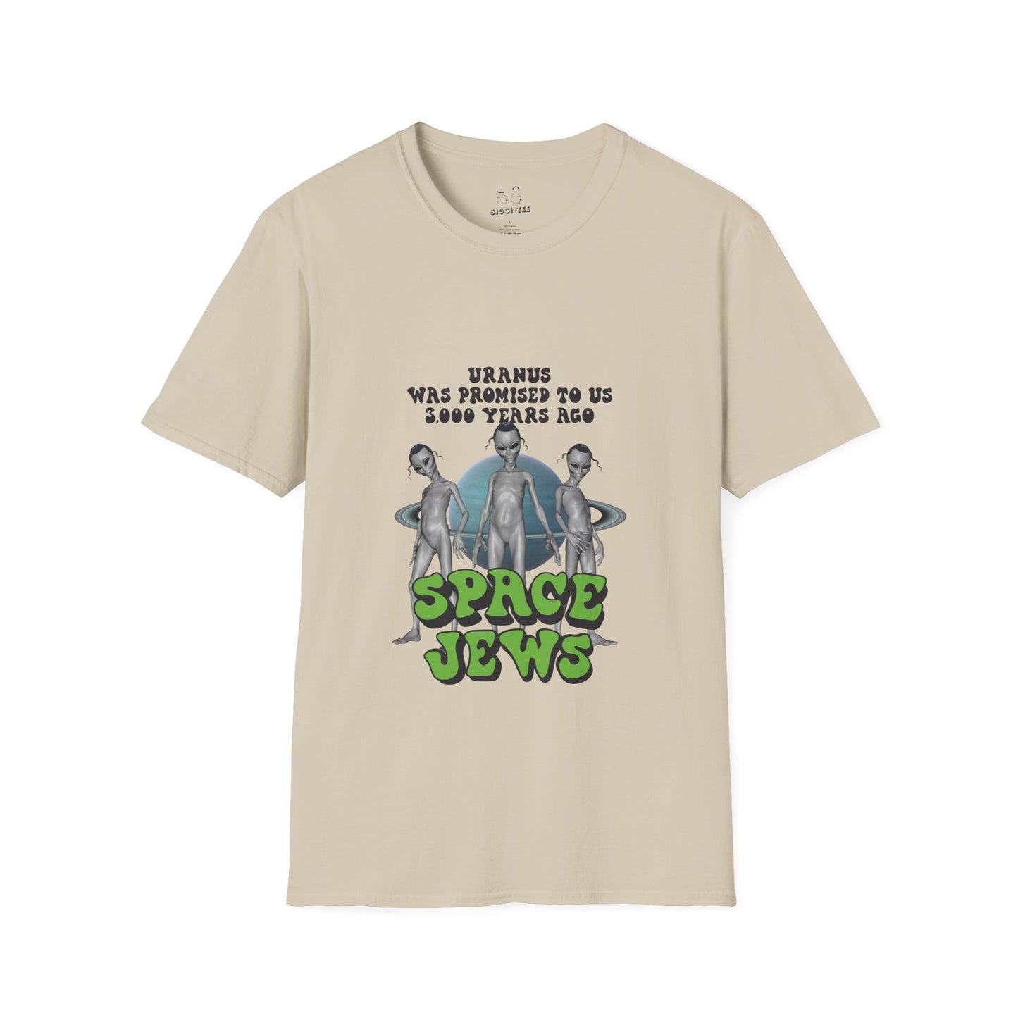 Aliens in front of Uranus, bold text: ‘Uranus was promised to us 3000 years ago – Space Jews.’ Political satire t-shirt.