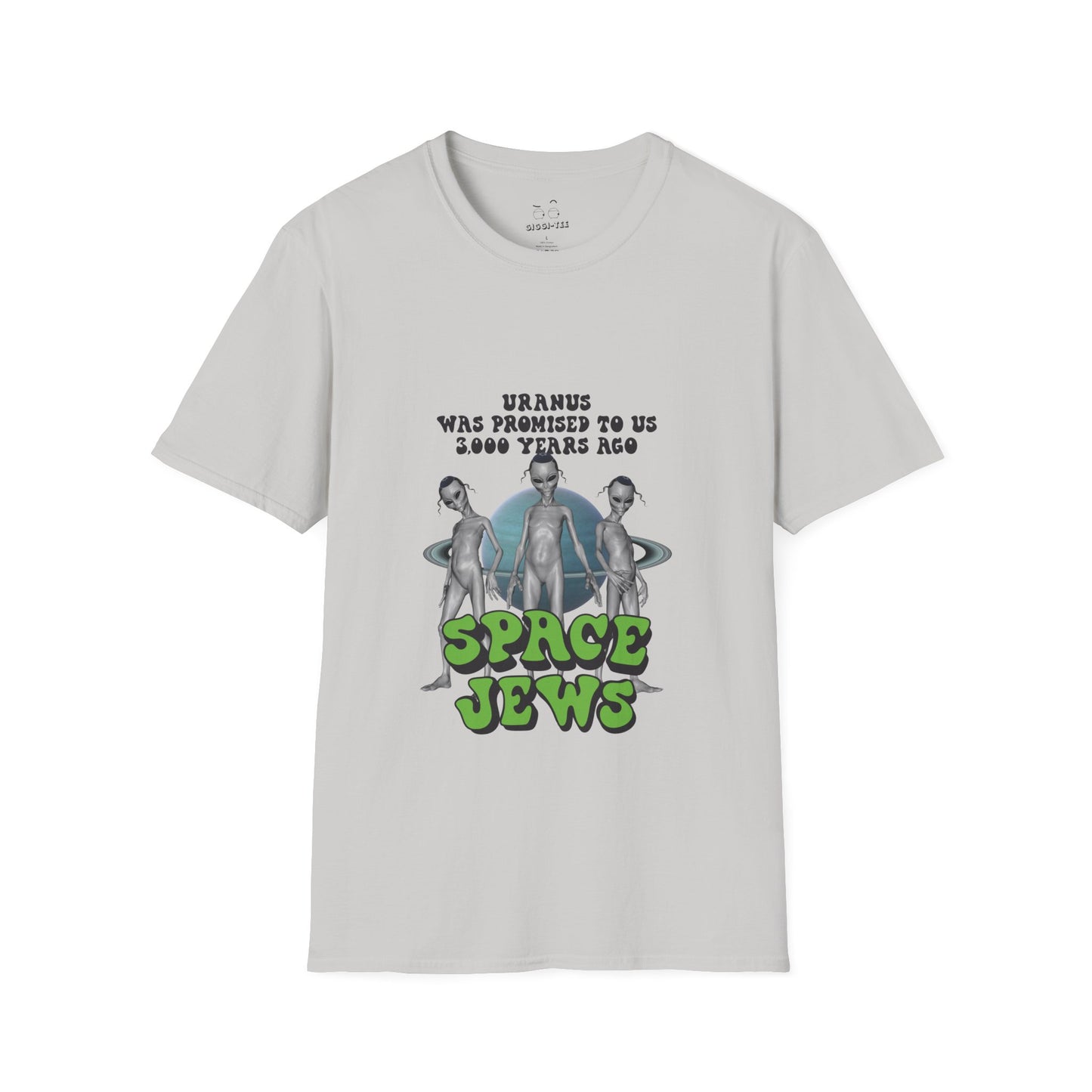 Aliens in front of Uranus, bold text: ‘Uranus was promised to us 3000 years ago – Space Jews.’ Political satire t-shirt.