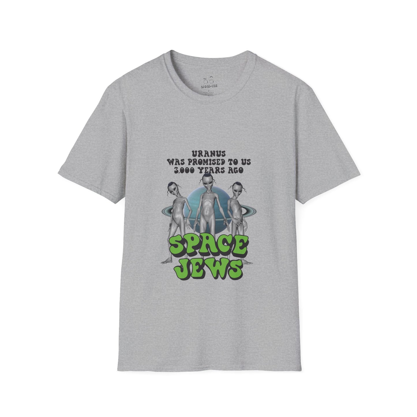 Aliens in front of Uranus, bold text: ‘Uranus was promised to us 3000 years ago – Space Jews.’ Political satire t-shirt.