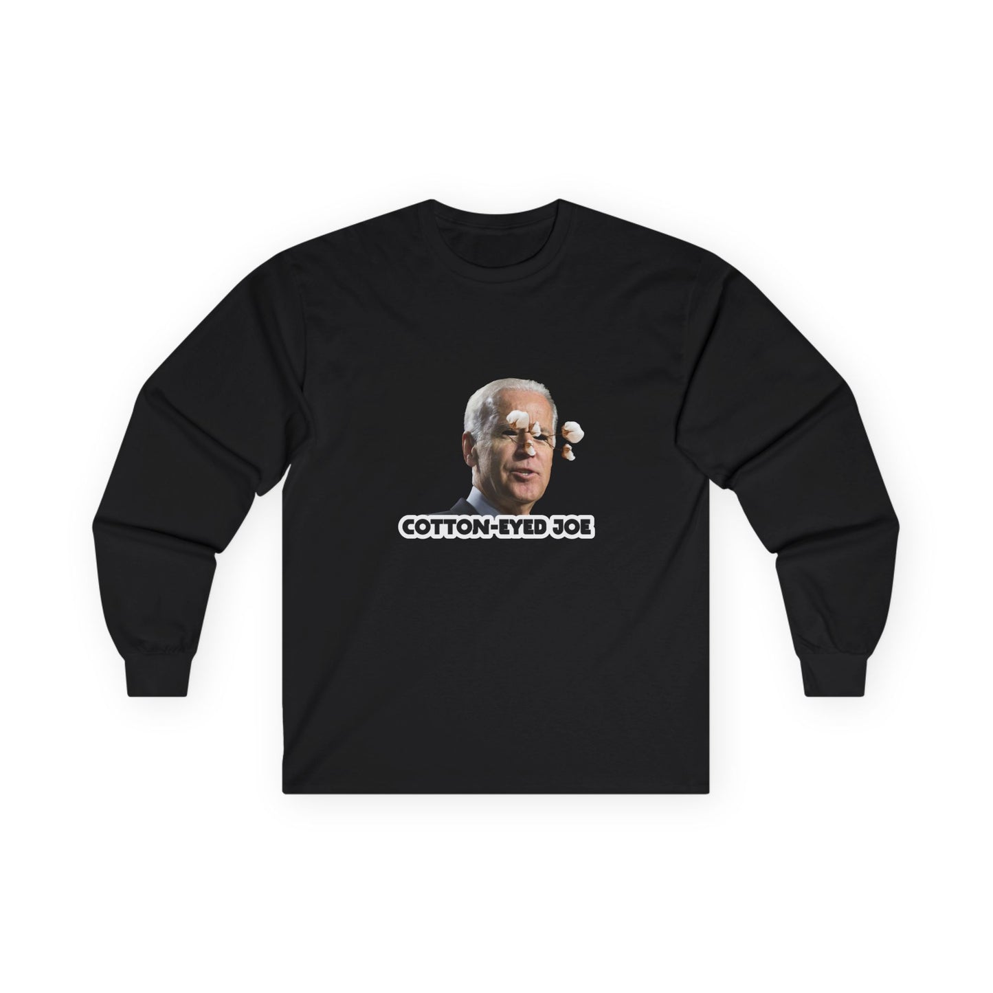 Joe Biden parody with cotton balls coming out of his eyes — funny “Cotton Eyed Joe” pun shirt blending politics and absurd humor