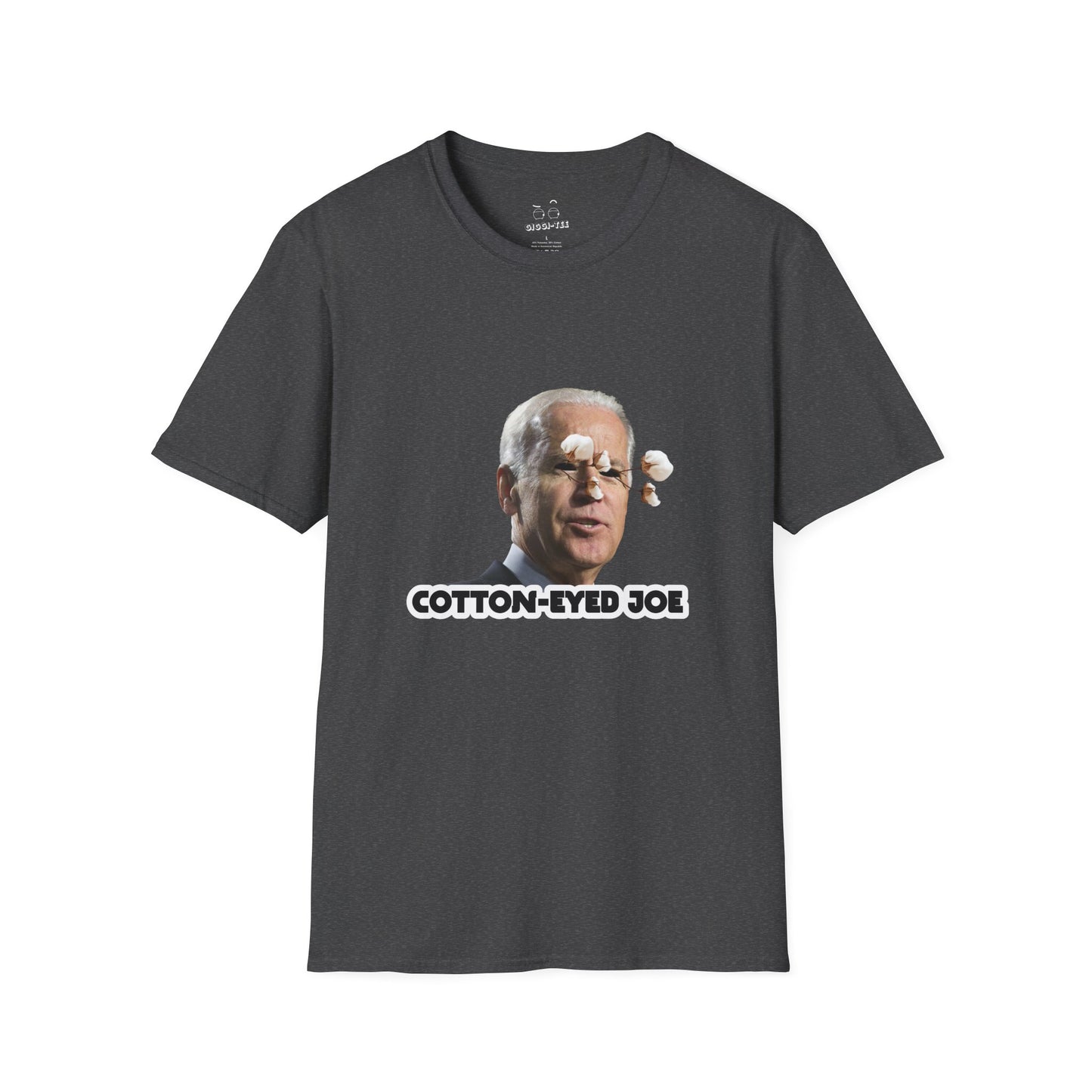 Joe Biden parody with cotton balls coming out of his eyes — funny “Cotton Eyed Joe” pun shirt blending politics and absurd humor