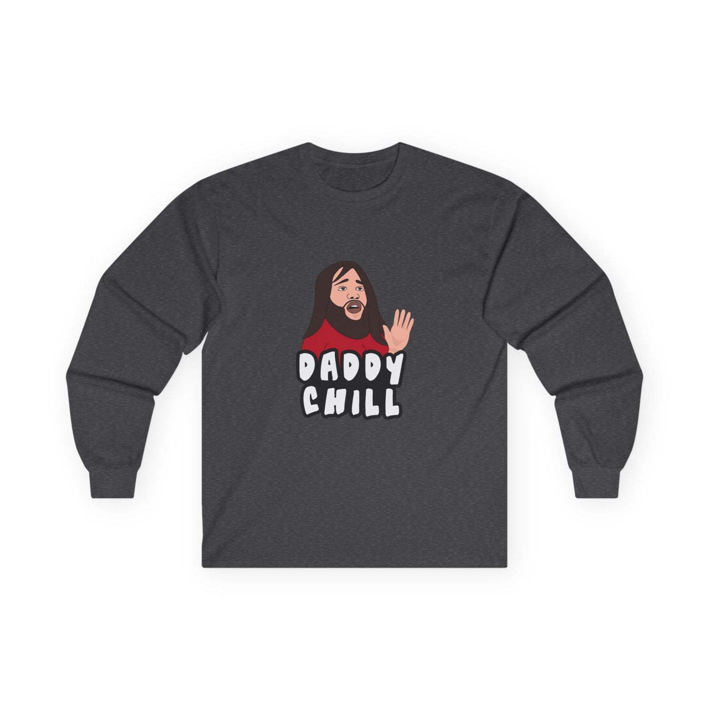 Viral meme shirt featuring the “Daddy Chill” meltdown scene — internet slang parody t-shirt with absurd reaction energy