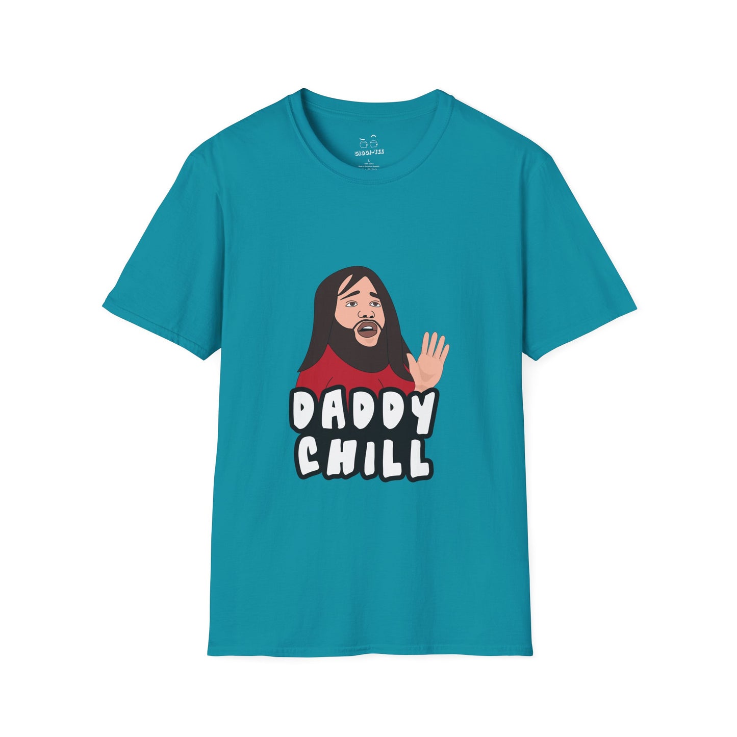 Viral meme shirt featuring the “Daddy Chill” meltdown scene — internet slang parody t-shirt with absurd reaction energy