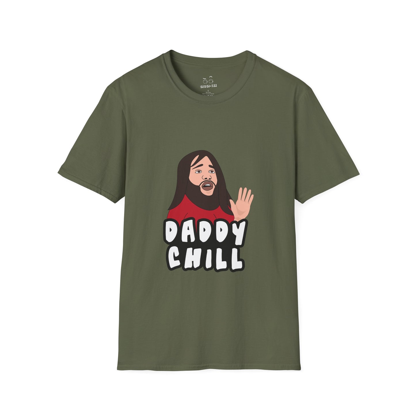 Viral meme shirt featuring the “Daddy Chill” meltdown scene — internet slang parody t-shirt with absurd reaction energy
