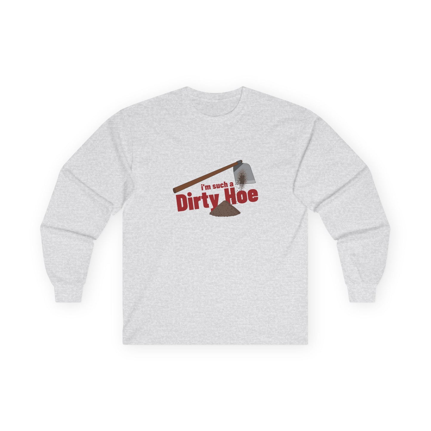 Funny gardening shirt with text “I’m Such a Dirty Hoe” and illustration of a dirt-covered garden hoe.
