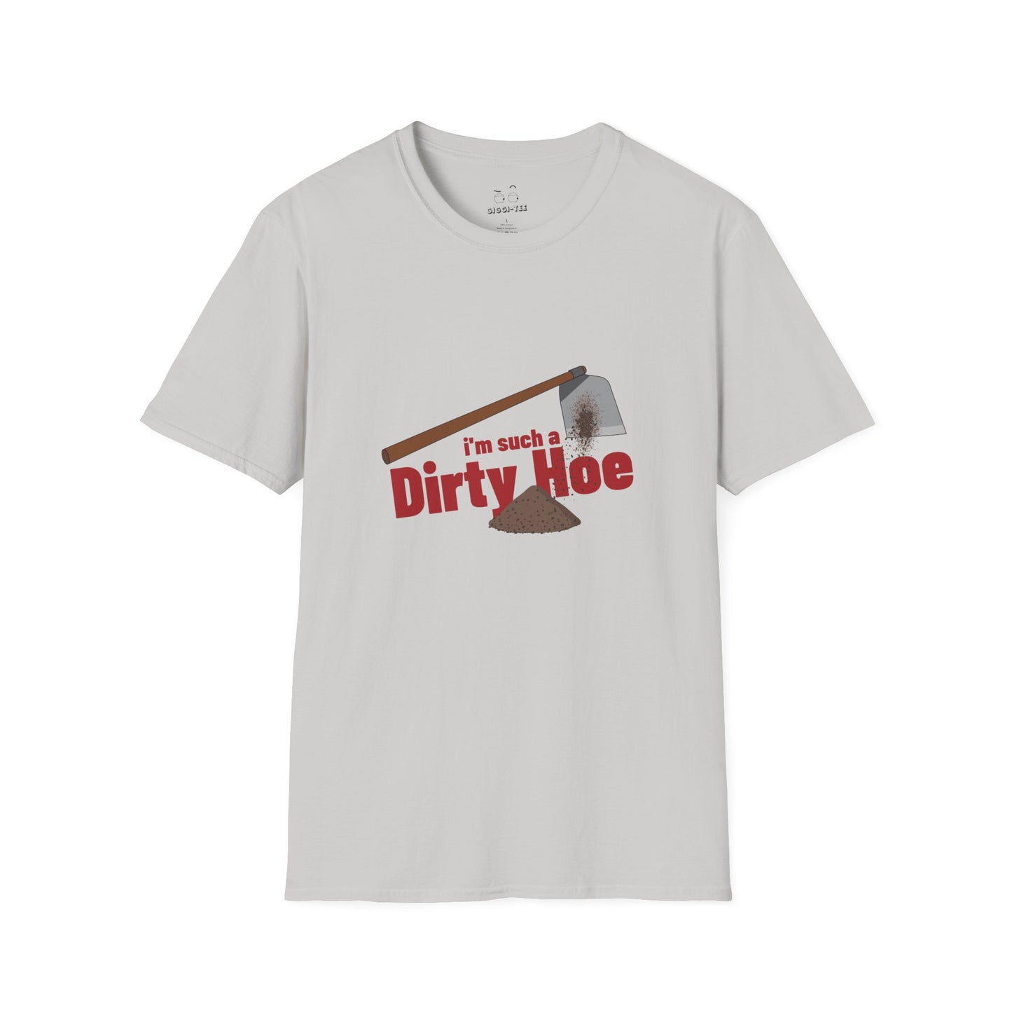 Funny gardening shirt with text “I’m Such a Dirty Hoe” and illustration of a dirt-covered garden hoe.