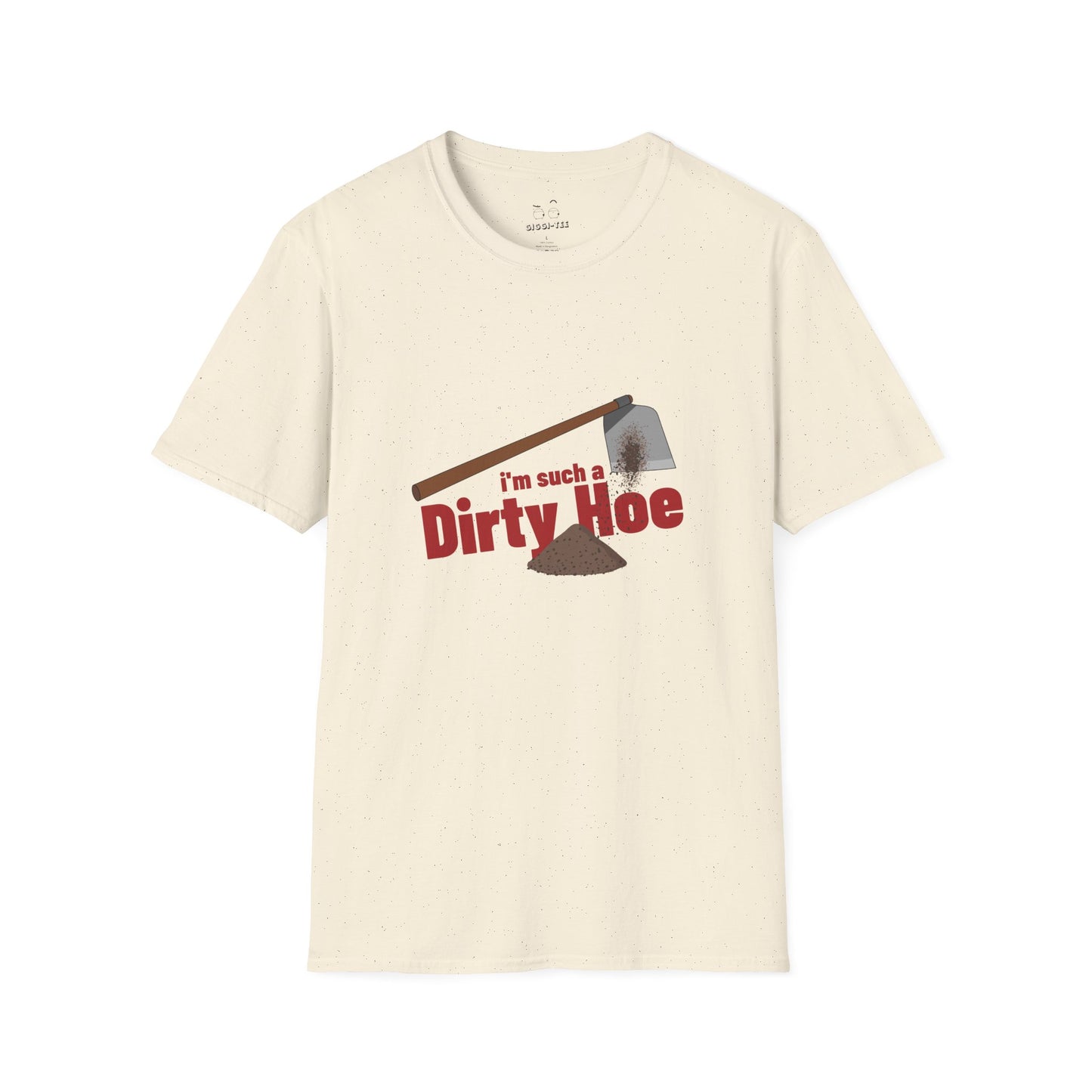 Funny gardening shirt with text “I’m Such a Dirty Hoe” and illustration of a dirt-covered garden hoe.