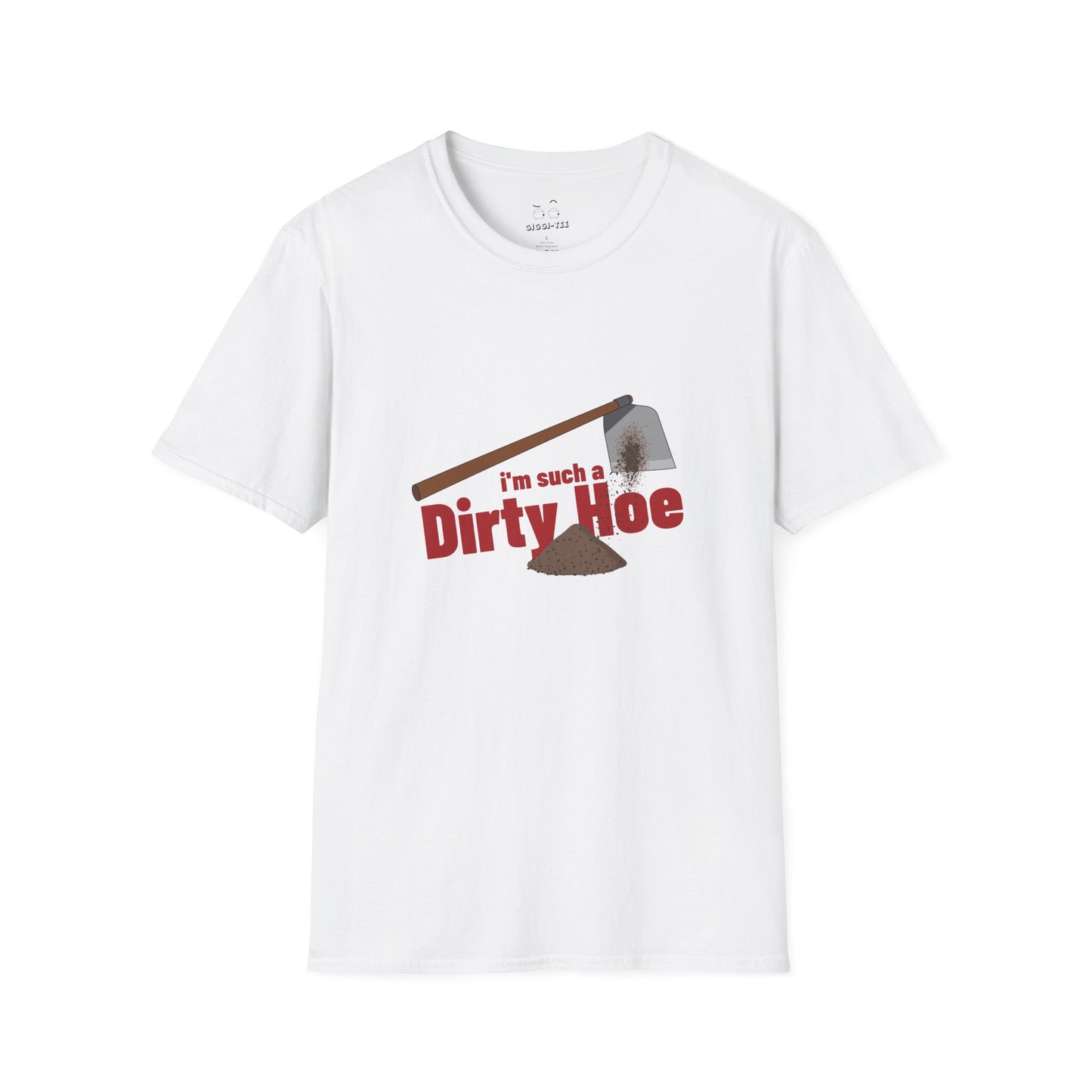 Funny gardening shirt with text “I’m Such a Dirty Hoe” and illustration of a dirt-covered garden hoe.