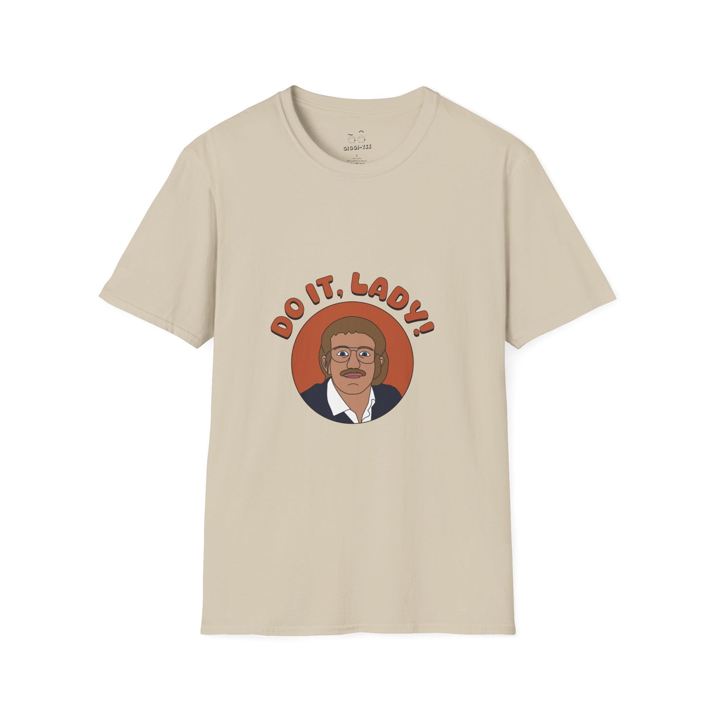 Viral meme shirt featuring chit saying do it lady - funny social media culture parody t-shirt