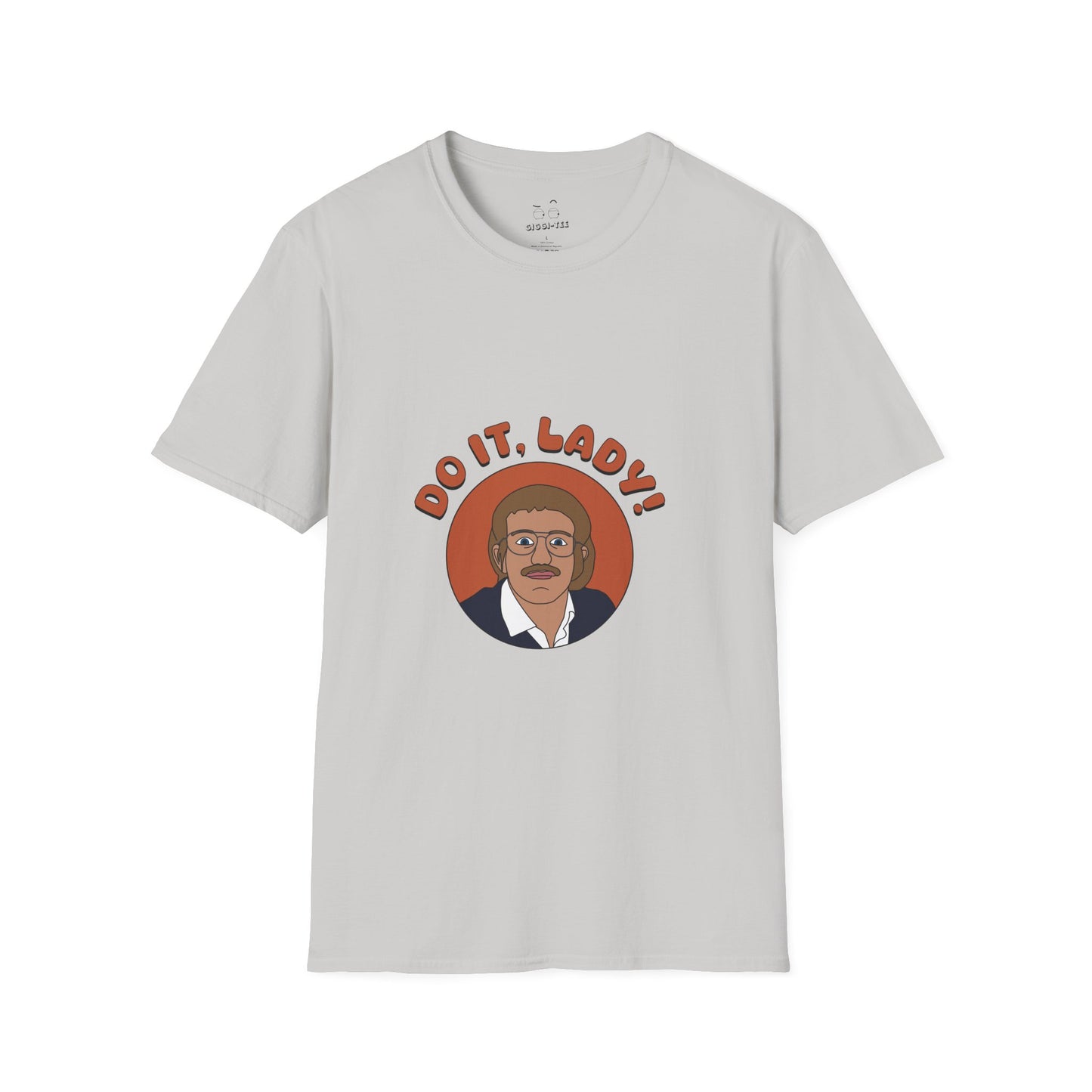 Viral meme shirt featuring chit saying do it lady - funny social media culture parody t-shirt