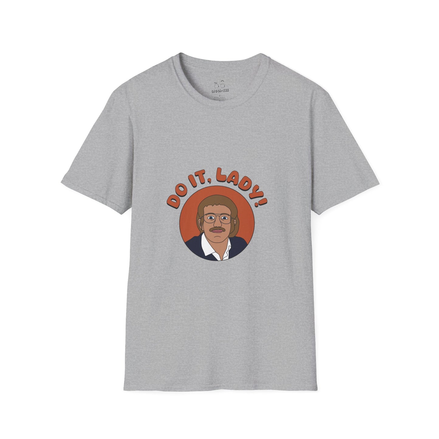 Viral meme shirt featuring chit saying do it lady - funny social media culture parody t-shirt